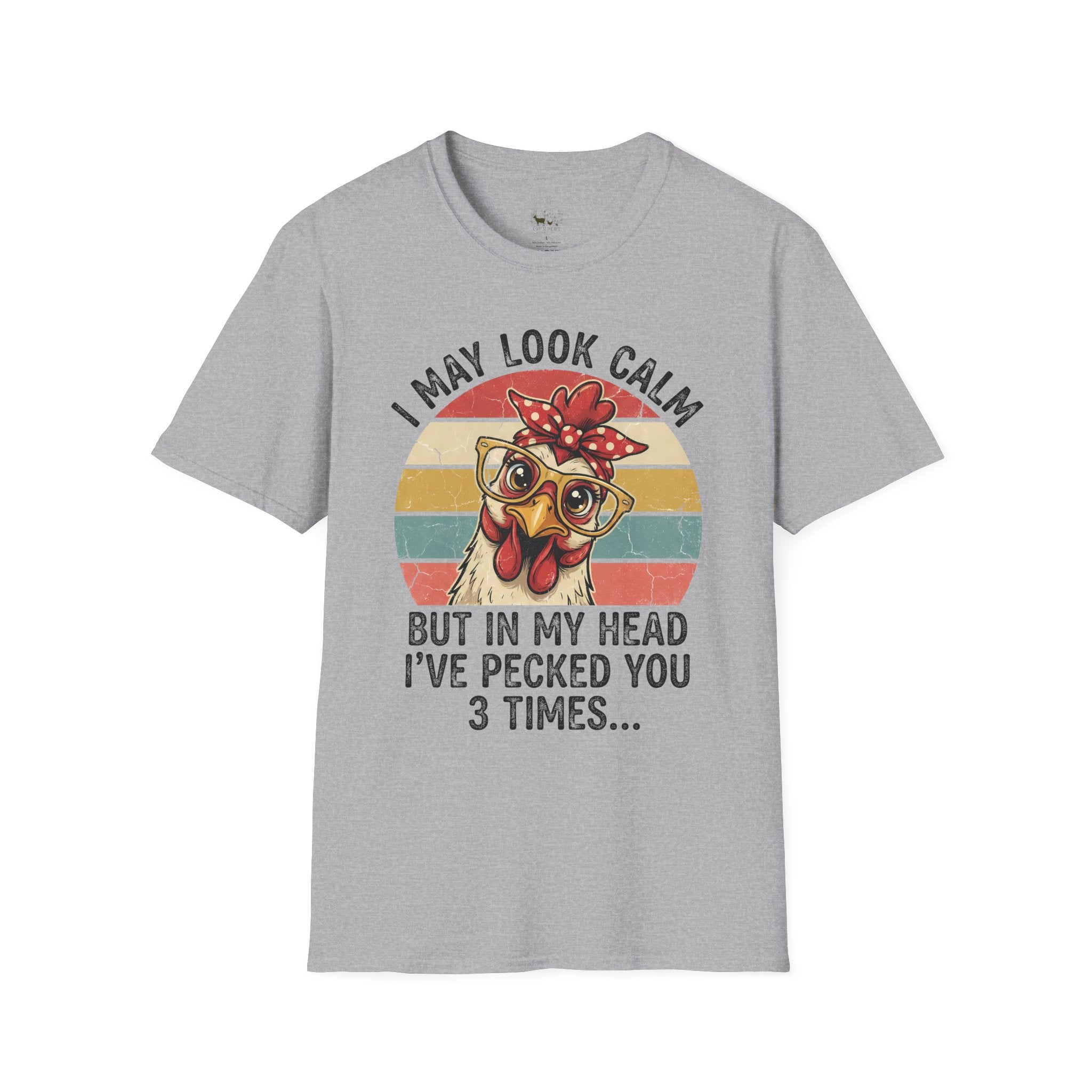 I May Look Calm But In My Head I’ve Pecked You 3 Times Funny Chicken Unisex T-Shirt | Farm Life Hen Lover Tee