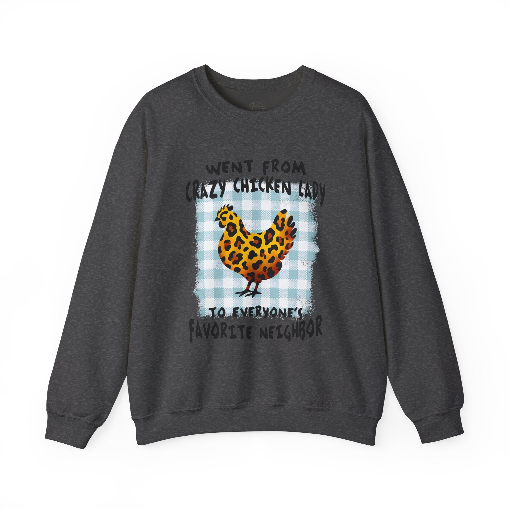 Went From Crazy Chicken Lady Sweatshirt – Funny Chicken Mom Crewneck, Farmhouse Homestead Neighbor Gift Pullover