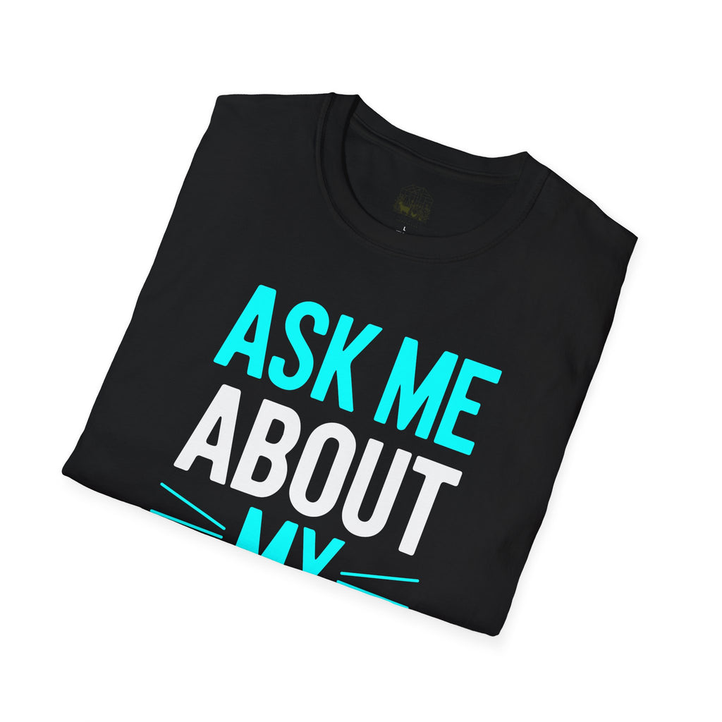 Ask Me About My Goat Funny Unisex T-Shirt | Goat Lover Farm Life Graphic Tee