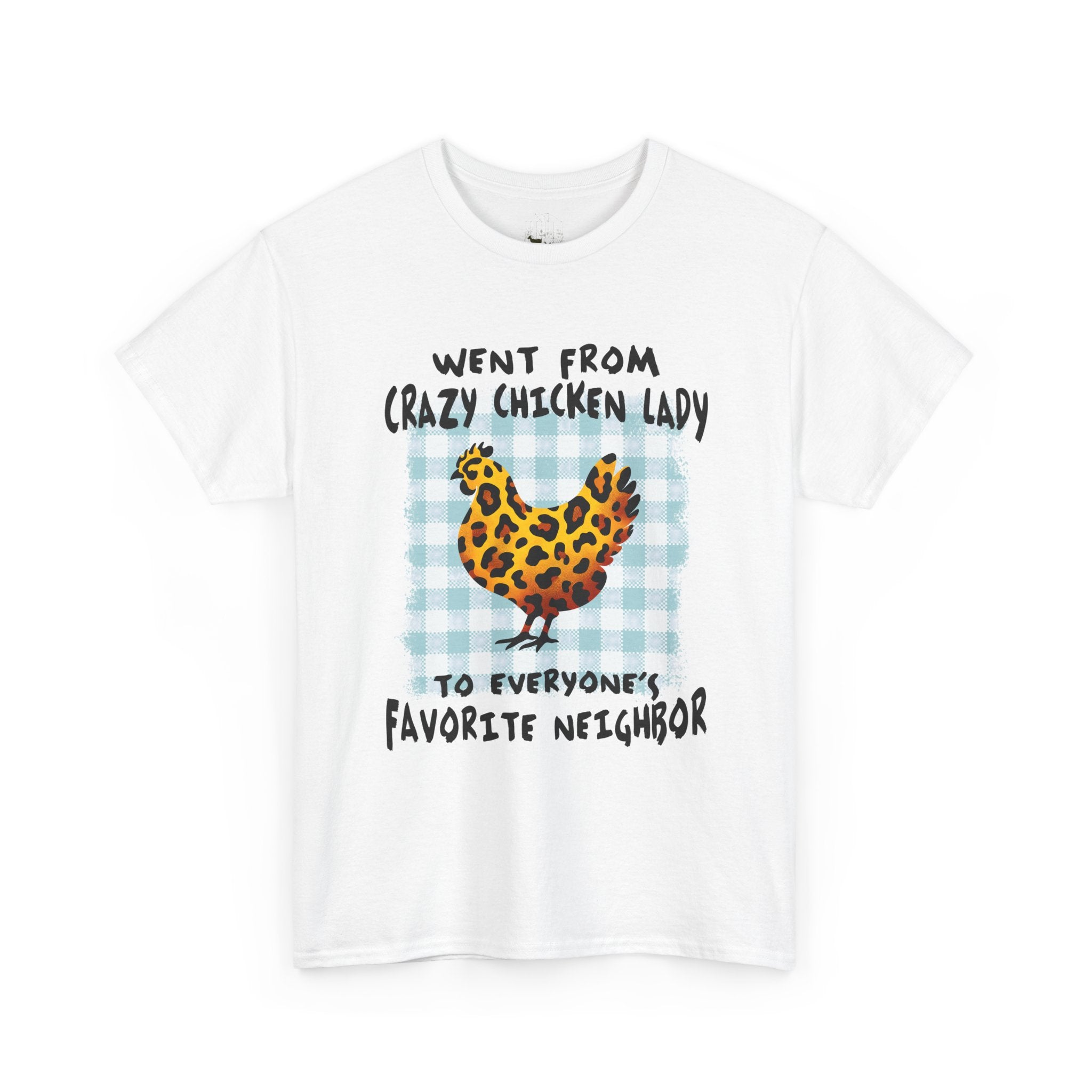 Went From Crazy Chicken Lady T-Shirt – Funny Chicken Mom Tee, Farmhouse Homestead Neighbor Gift Shirt, Unisex Gildan 5000