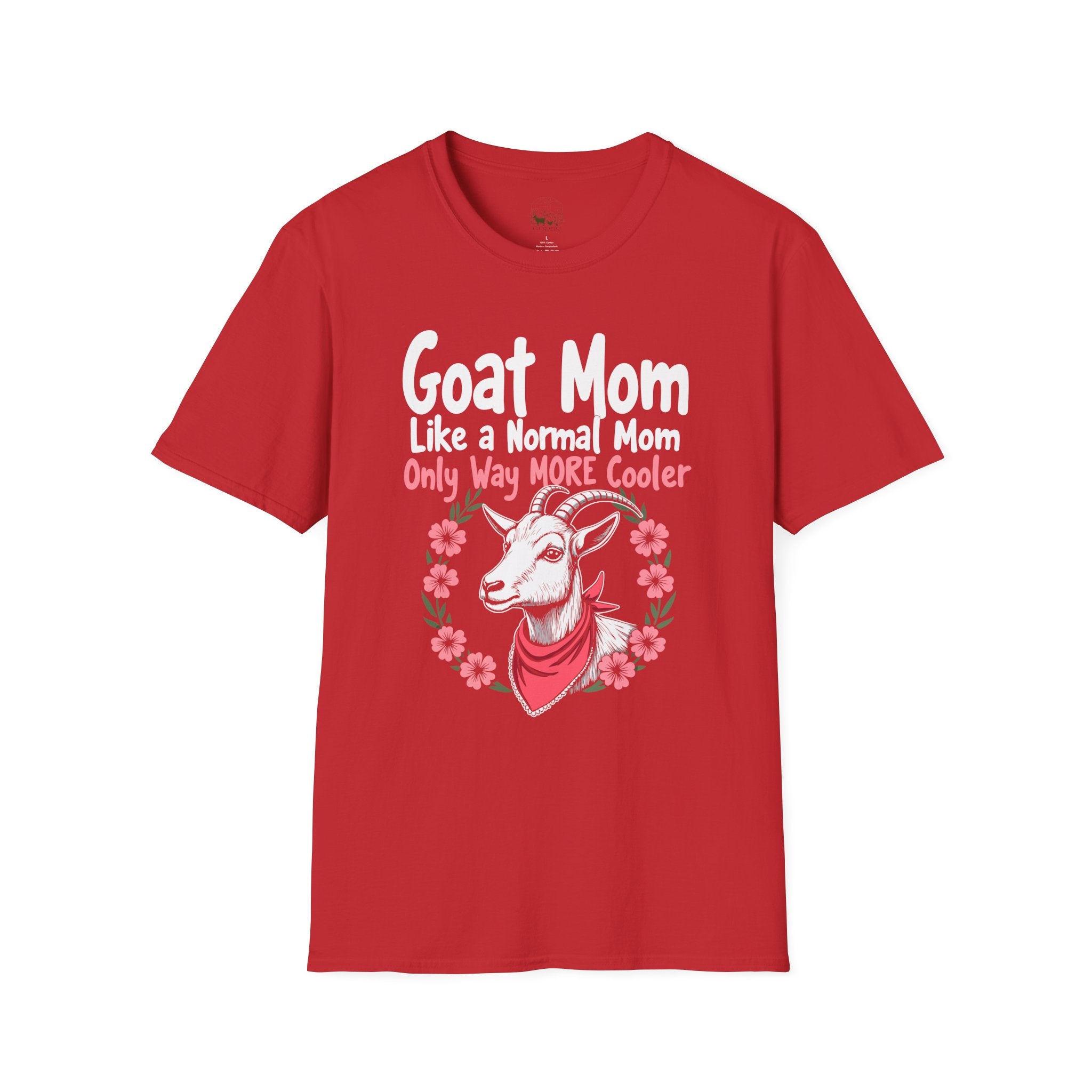 Goat Mom Like a Normal Mom Only Way More Cooler Unisex T-Shirt | Funny Goat Mom Farm Shirt