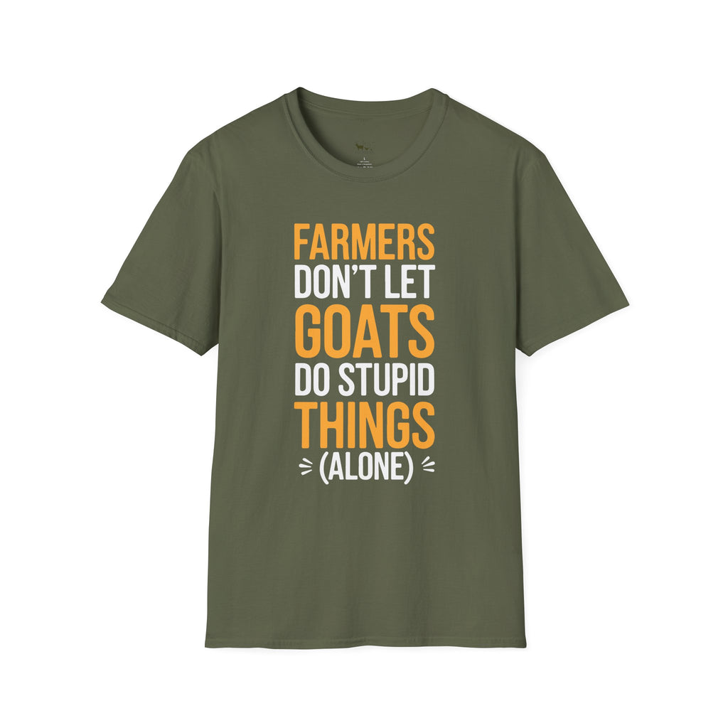 Farmers Don’t Let Goats Do Stupid Things Alone Funny Unisex T-Shirt | Goat Lover Farm Life Tee