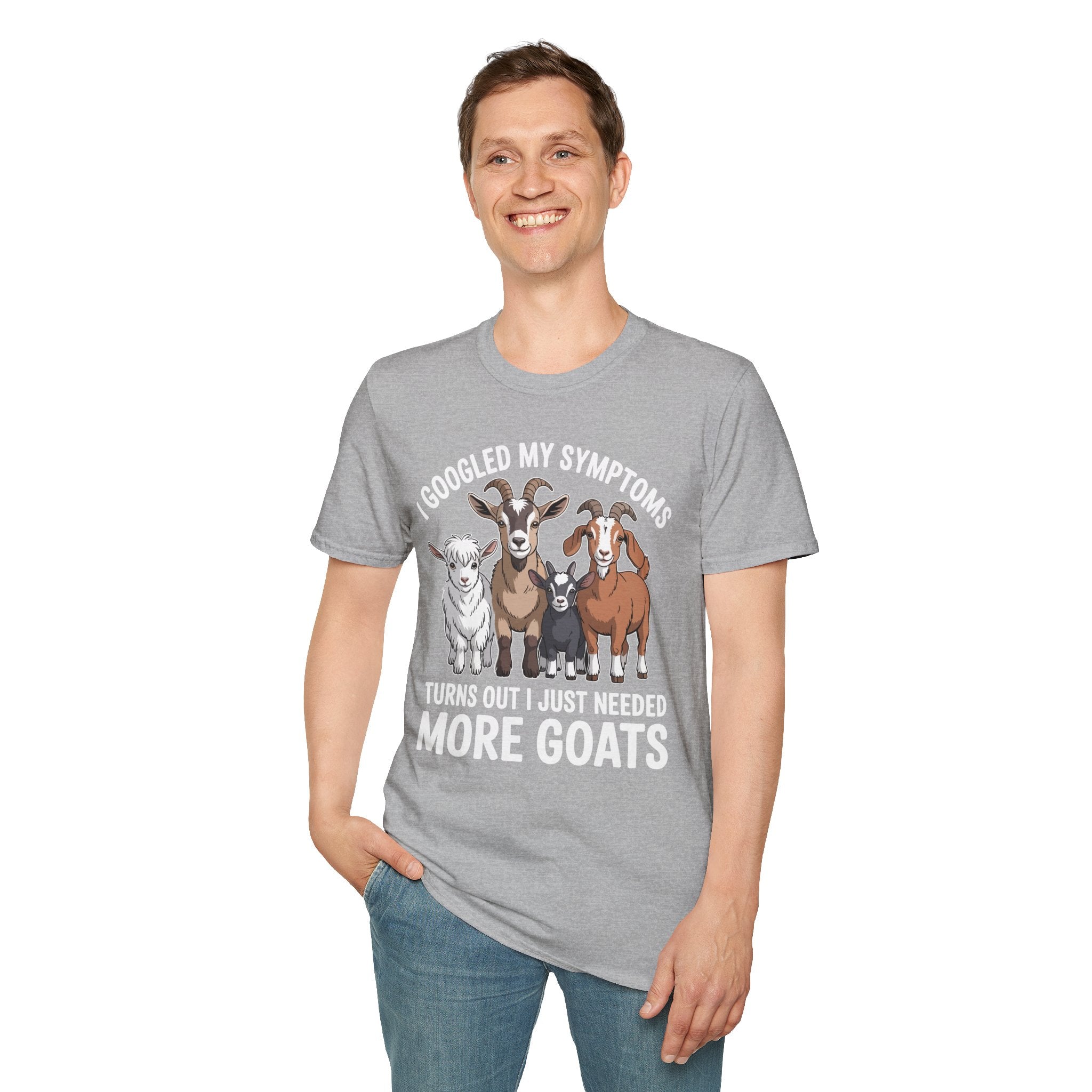 I Googled My Symptoms Turns Out I Just Needed More Goats Funny Unisex T-Shirt | Goat Lover Farm Tee