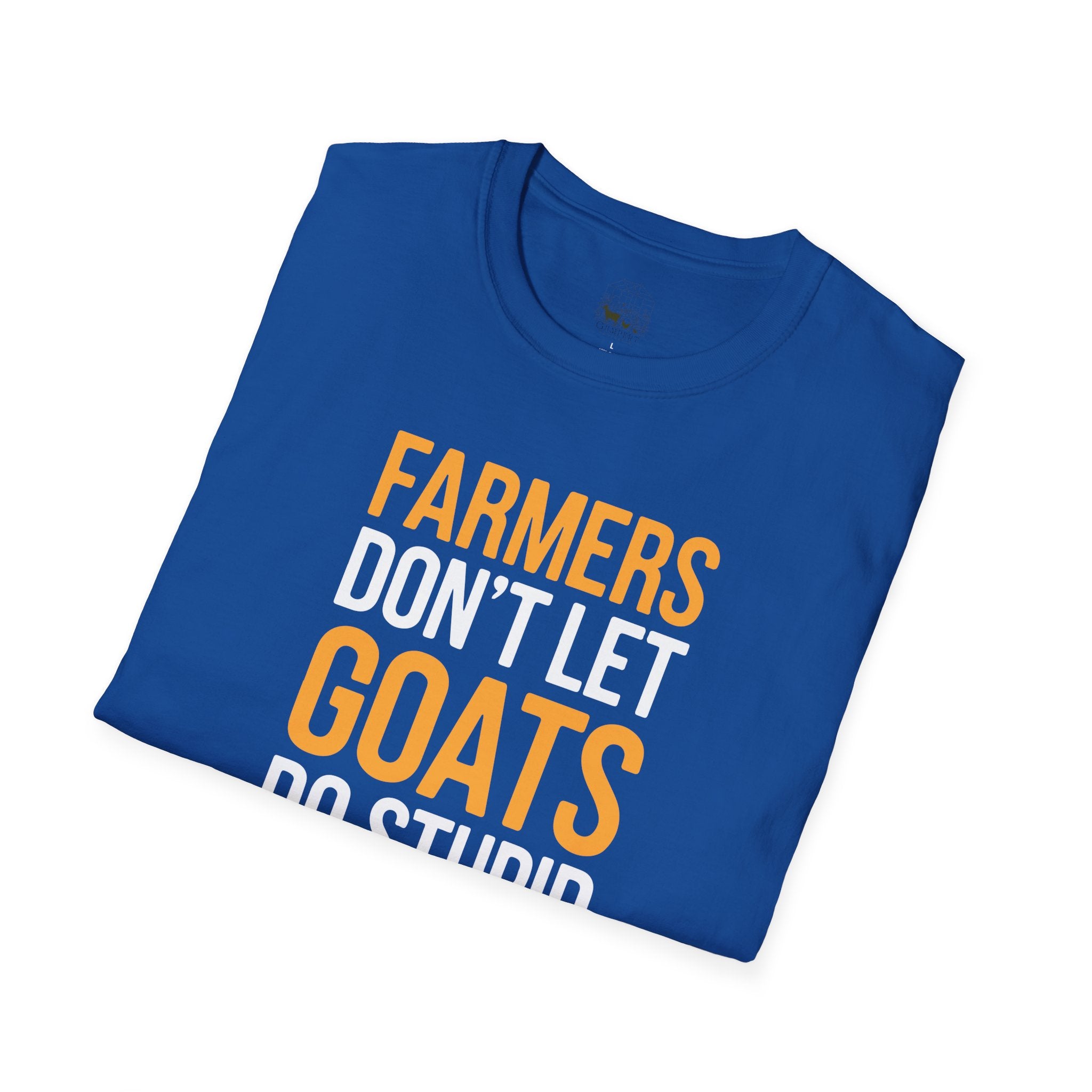 Farmers Don’t Let Goats Do Stupid Things Alone Funny Unisex T-Shirt | Goat Lover Farm Life Tee