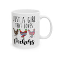 Just a Girl That Loves Peckers Ceramic Mug – Funny Chicken Mom Coffee Cup, Farm Homestead Mug (11oz, 15oz)