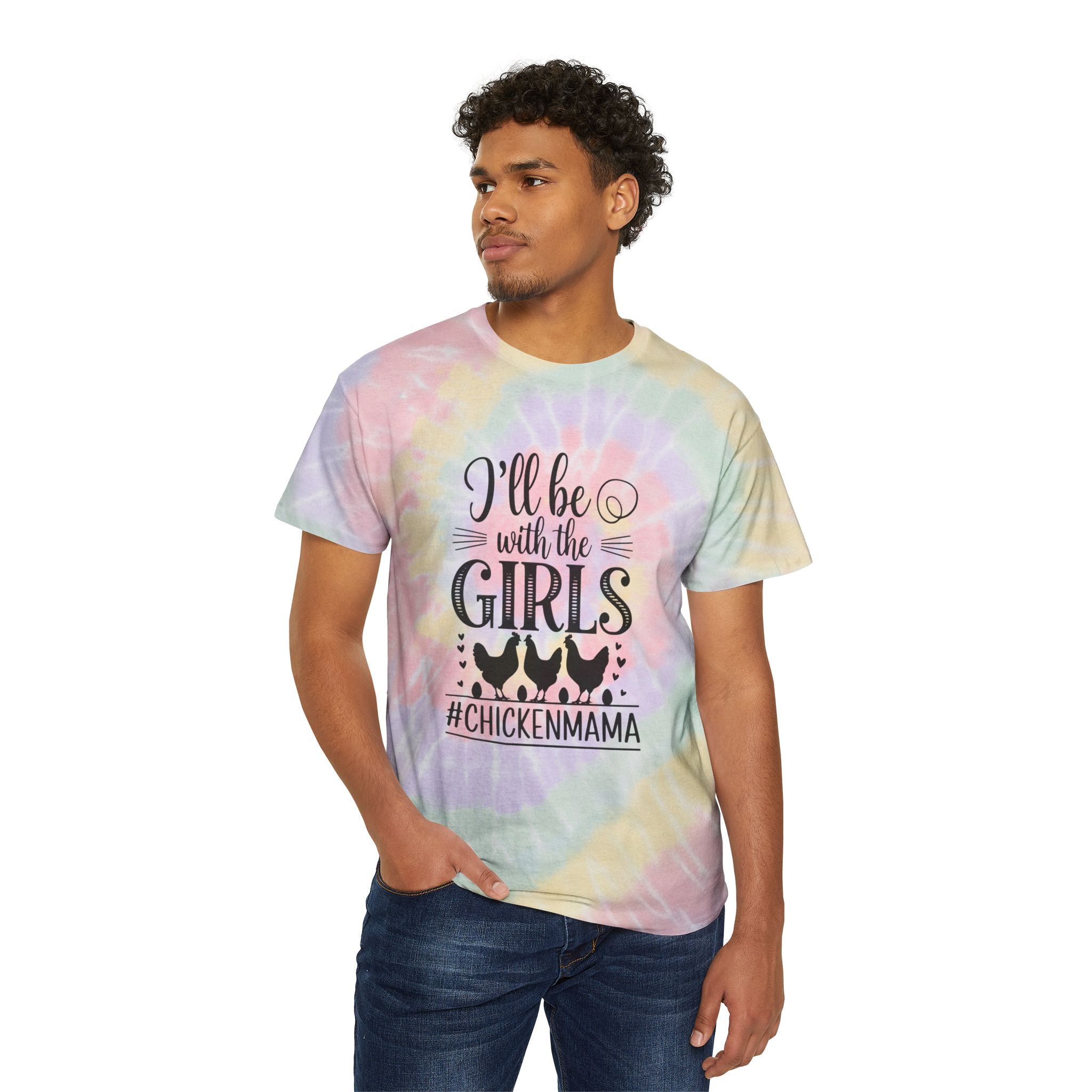 I’ll Be With the Girls Chicken Mama Tie-Dye T-Shirt – Funny Chicken Mom Tee, Farm Girl Shirt, Backyard Chicken Lover Apparel