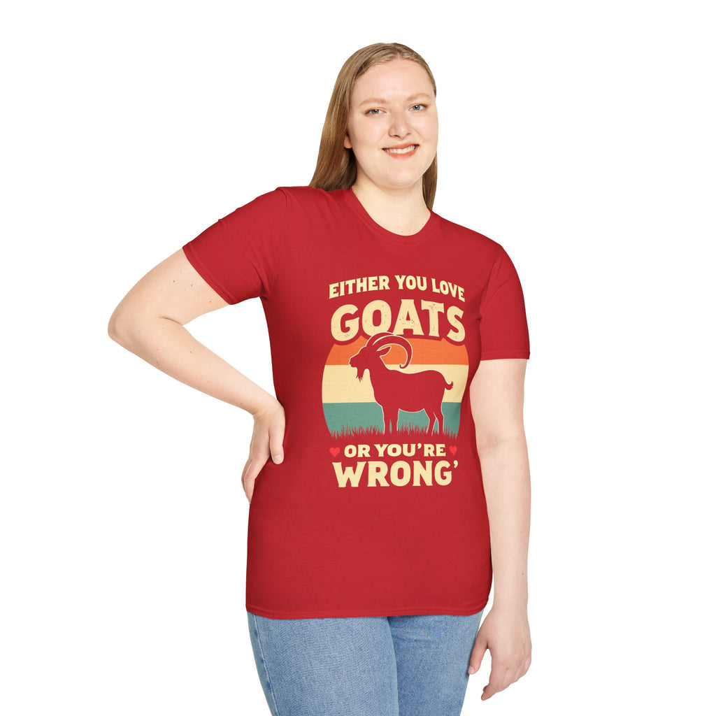 Either You Love Goats Or You’re Wrong Vintage Goat Lover Unisex T-Shirt | Funny Farm Life Tee