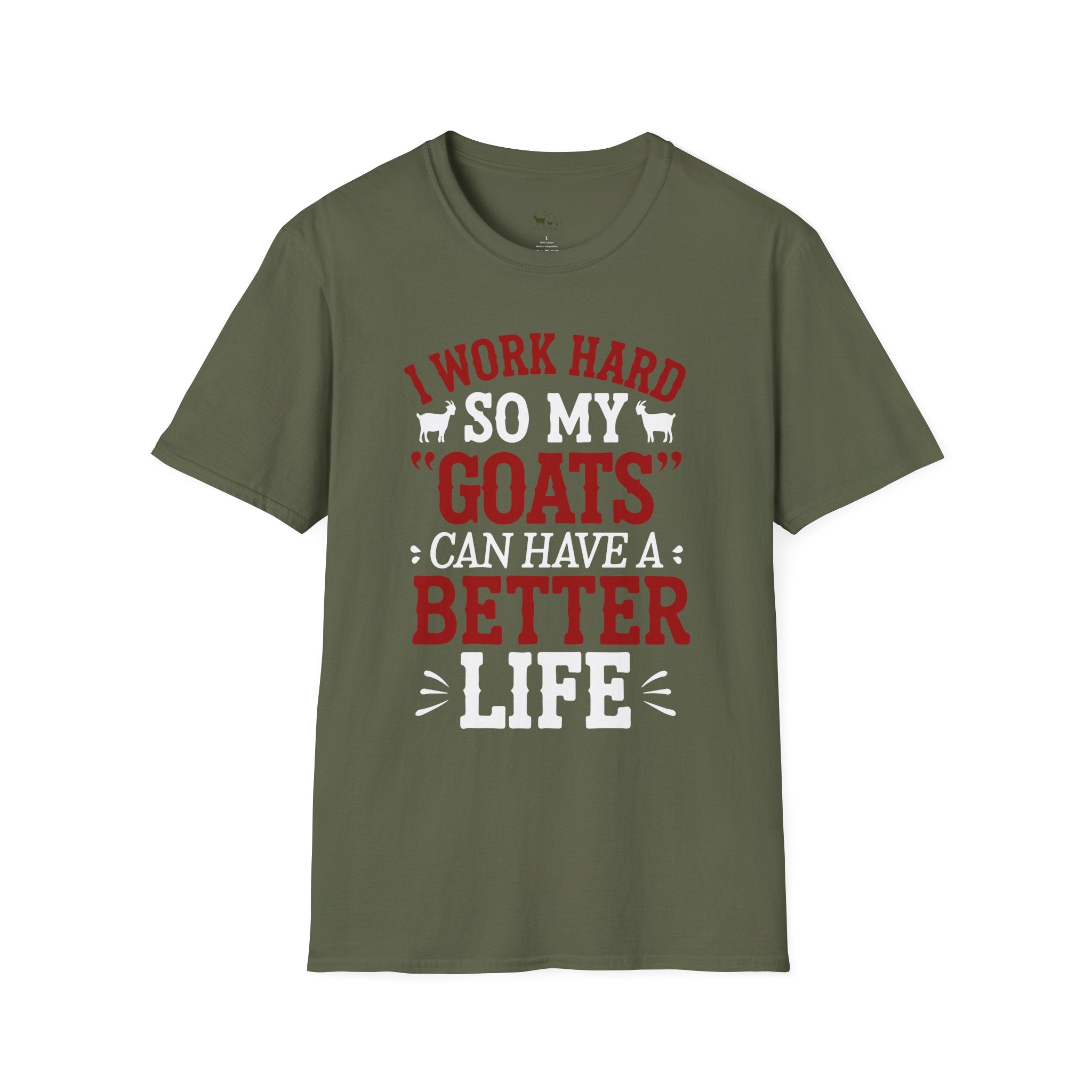 I Work Hard So My Goats Can Have a Better Life Funny Unisex T-Shirt | Goat Lover Farm Life Tee