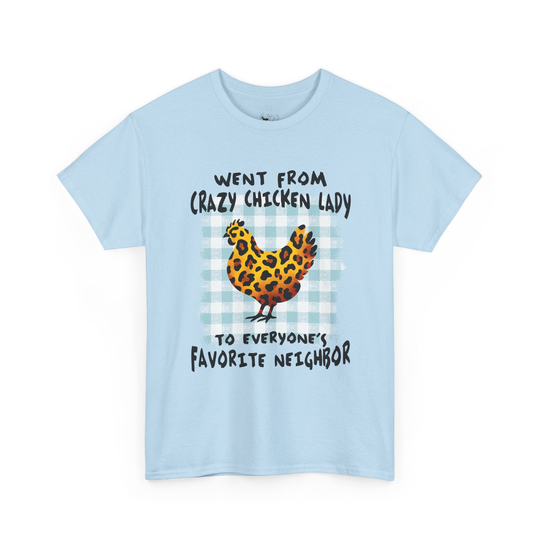 Went From Crazy Chicken Lady T-Shirt – Funny Chicken Mom Tee, Farmhouse Homestead Neighbor Gift Shirt, Unisex Gildan 5000