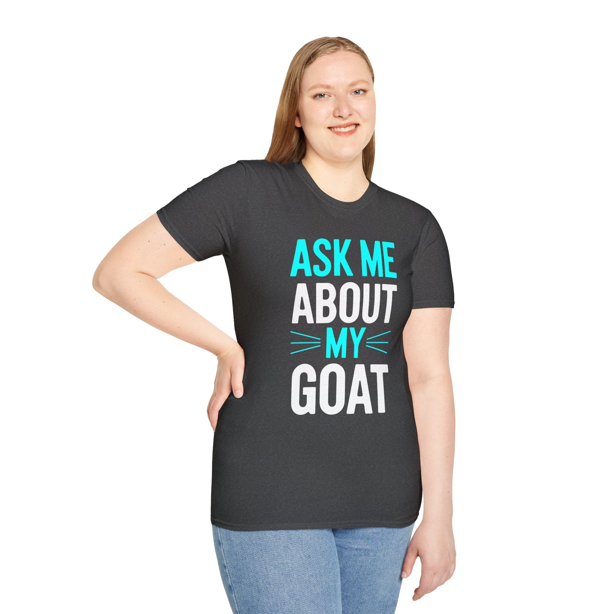 Ask Me About My Goat Funny Unisex T-Shirt | Goat Lover Farm Life Graphic Tee