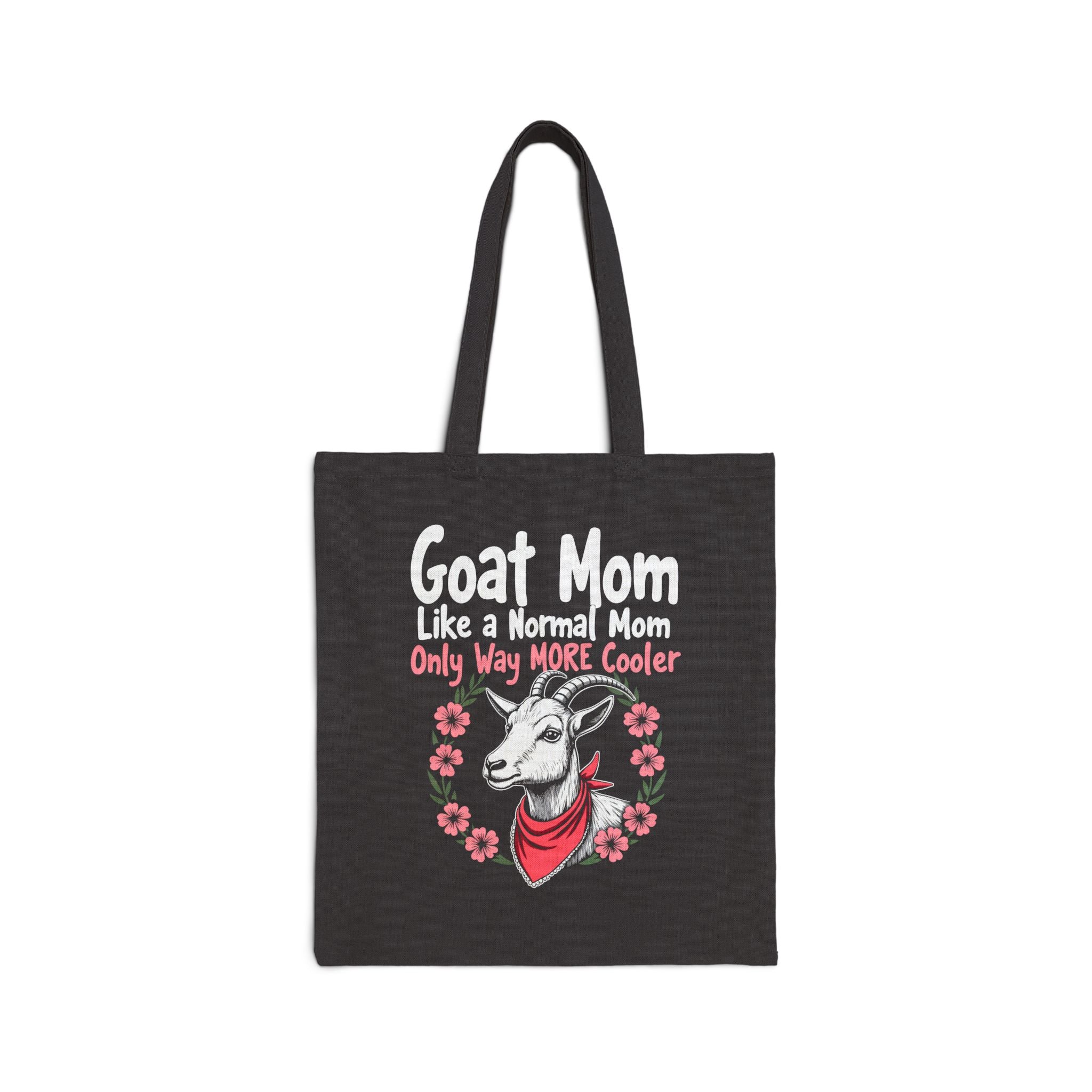 Goat Mom Tote Bag | “Goat Mom Like a Normal Mom Only Way Cooler” Canvas Bag | Goat Lover Gift | Farm Life Tote | Reusable Market Bag | Gumpert Homestead