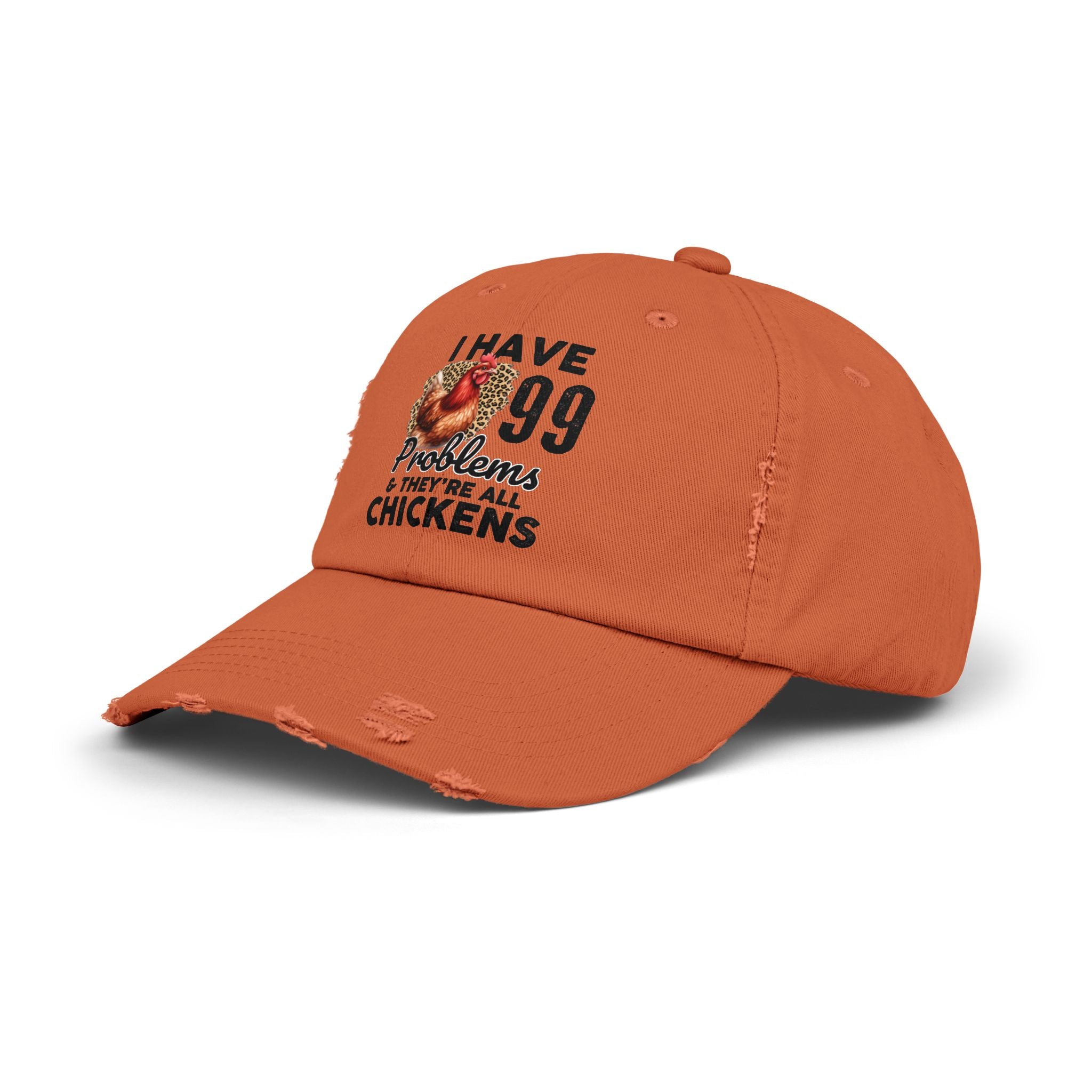 I Have 99 Problems & They’re All Chickens Distressed Baseball Cap – Funny Chicken Mom Hat, Farmhouse Poultry Cap, Backyard Chicken Lover Gift