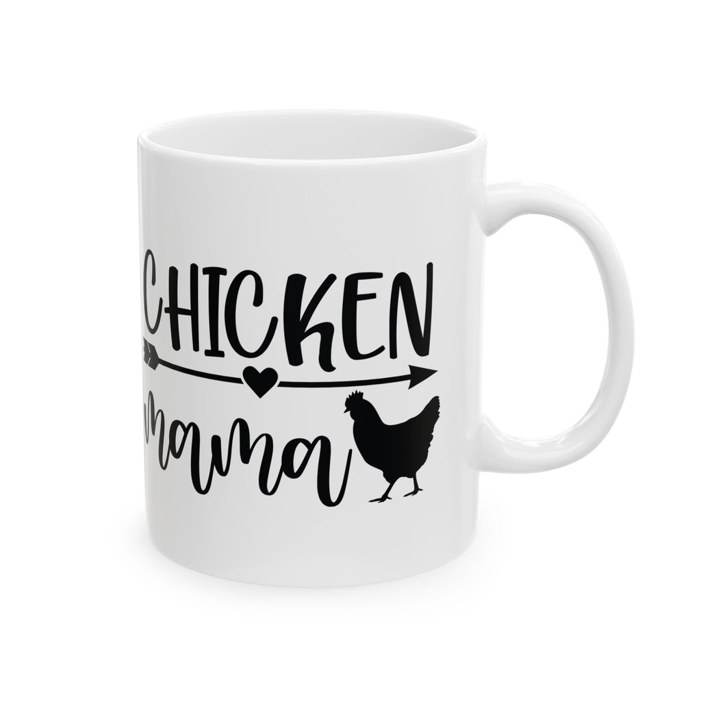Chicken Mama Ceramic Mug – Farmhouse Chicken Mom Coffee Cup, Backyard Chicken Lover Mug (11oz, 15oz)