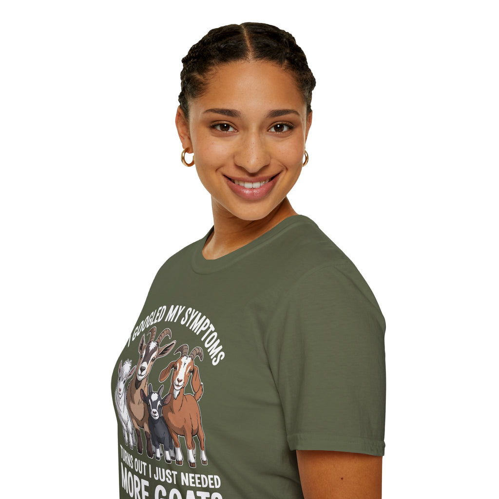 I Googled My Symptoms Turns Out I Just Needed More Goats Funny Unisex T-Shirt | Goat Lover Farm Tee
