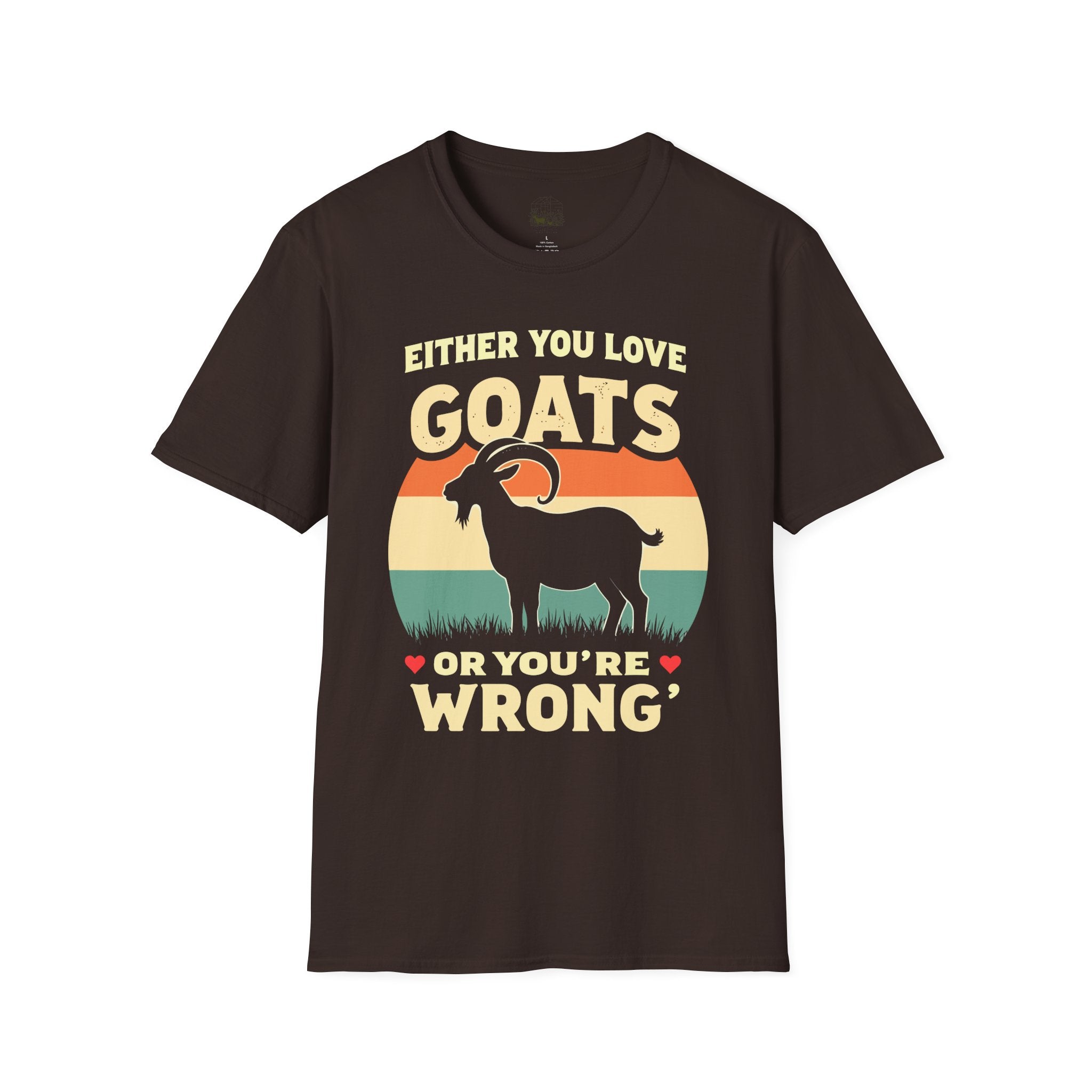 Either You Love Goats Or You’re Wrong Vintage Goat Lover Unisex T-Shirt | Funny Farm Life Tee