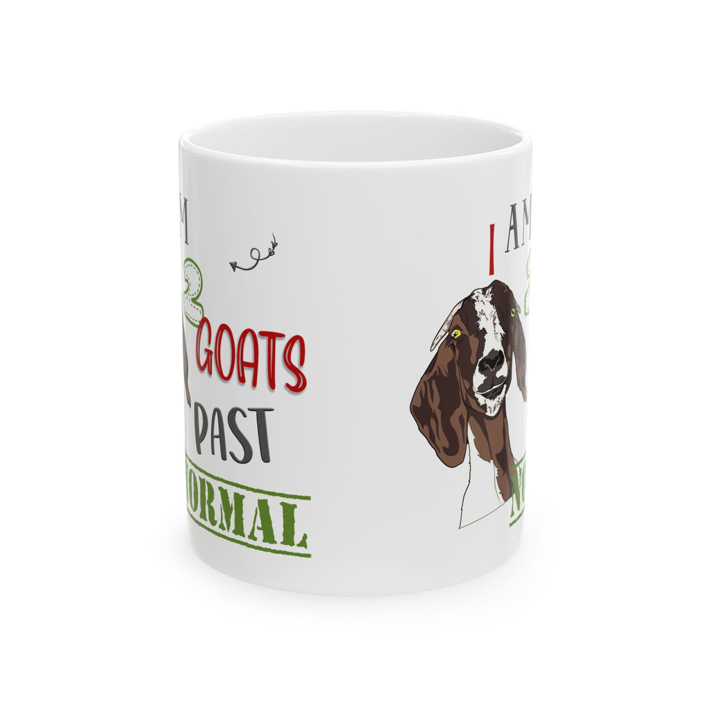 I Am 2 Goats Past Normal Ceramic Mug – Funny Goat Mom Coffee Cup, Farm Homestead Mug (11oz, 15oz)