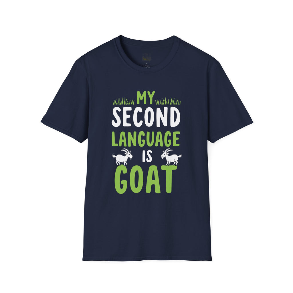 My Second Language Is Goat Funny Unisex T-Shirt | Goat Lover Farm Life Tee