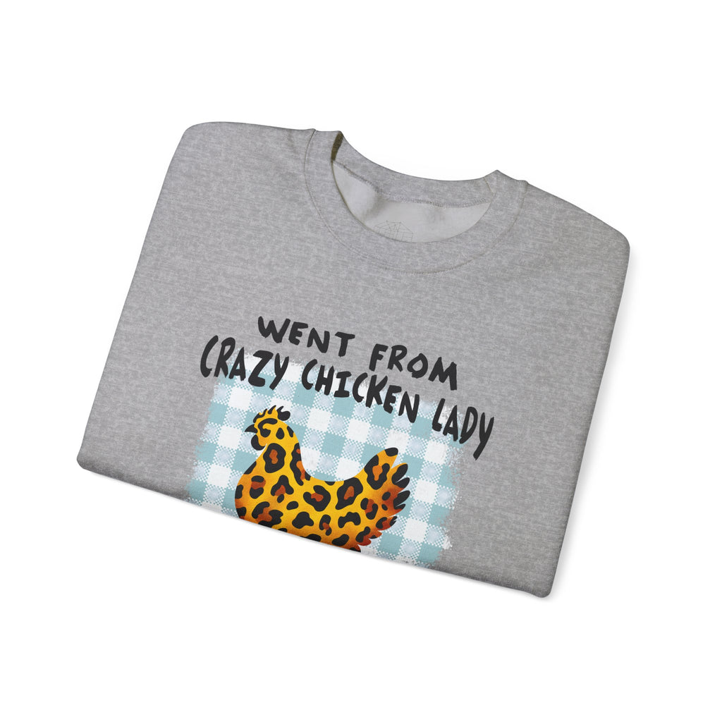 Went From Crazy Chicken Lady Sweatshirt – Funny Chicken Mom Crewneck, Farmhouse Homestead Neighbor Gift Pullover