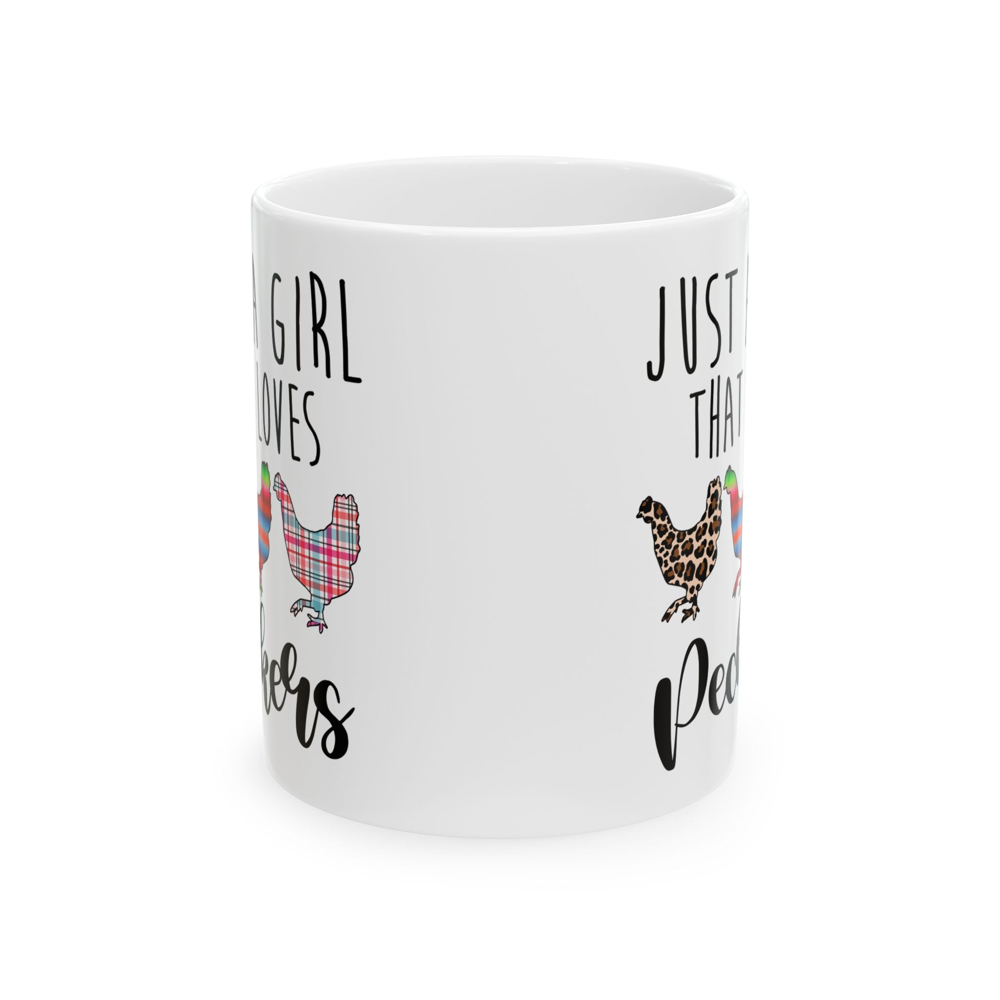 Just a Girl That Loves Peckers Ceramic Mug – Funny Chicken Mom Coffee Cup, Farm Homestead Mug (11oz, 15oz)