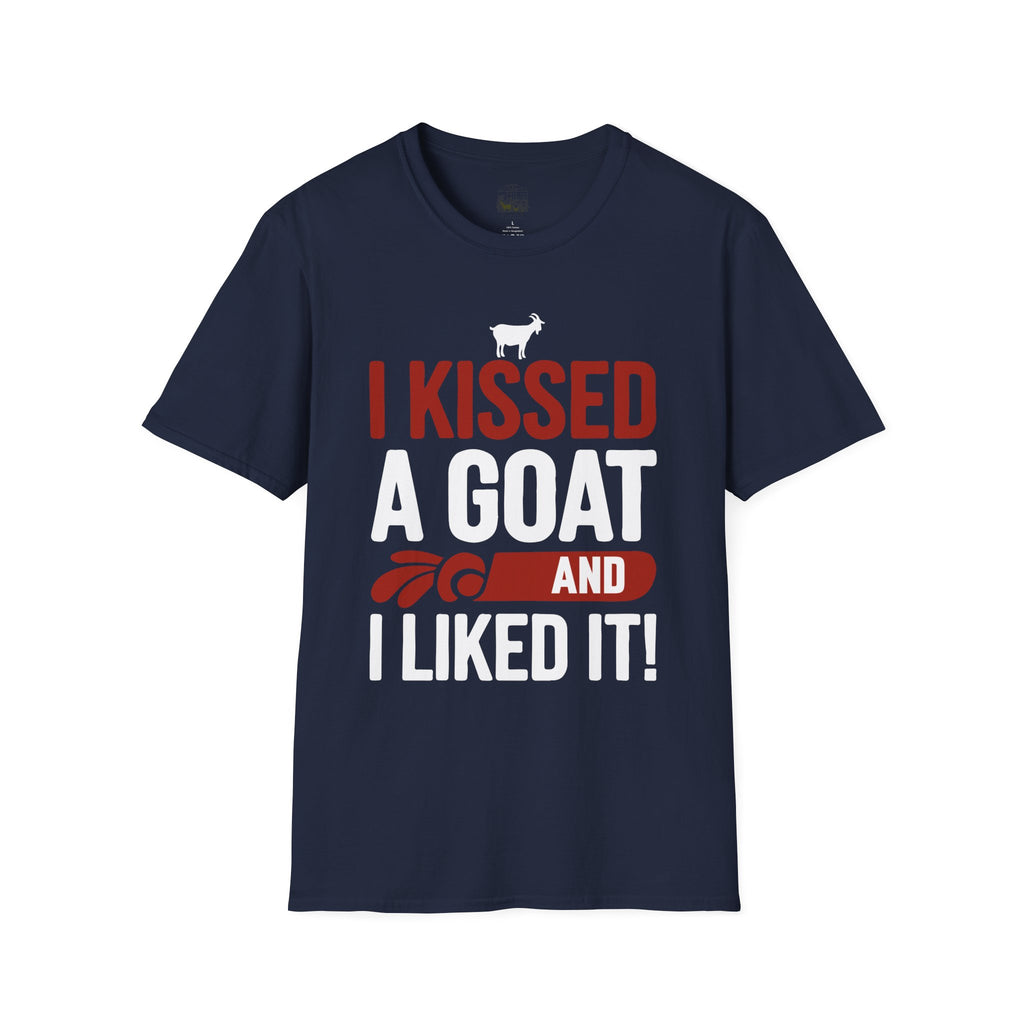 I Kissed a Goat and I Liked It Funny Unisex T-Shirt | Goat Lover Farm Humor Tee