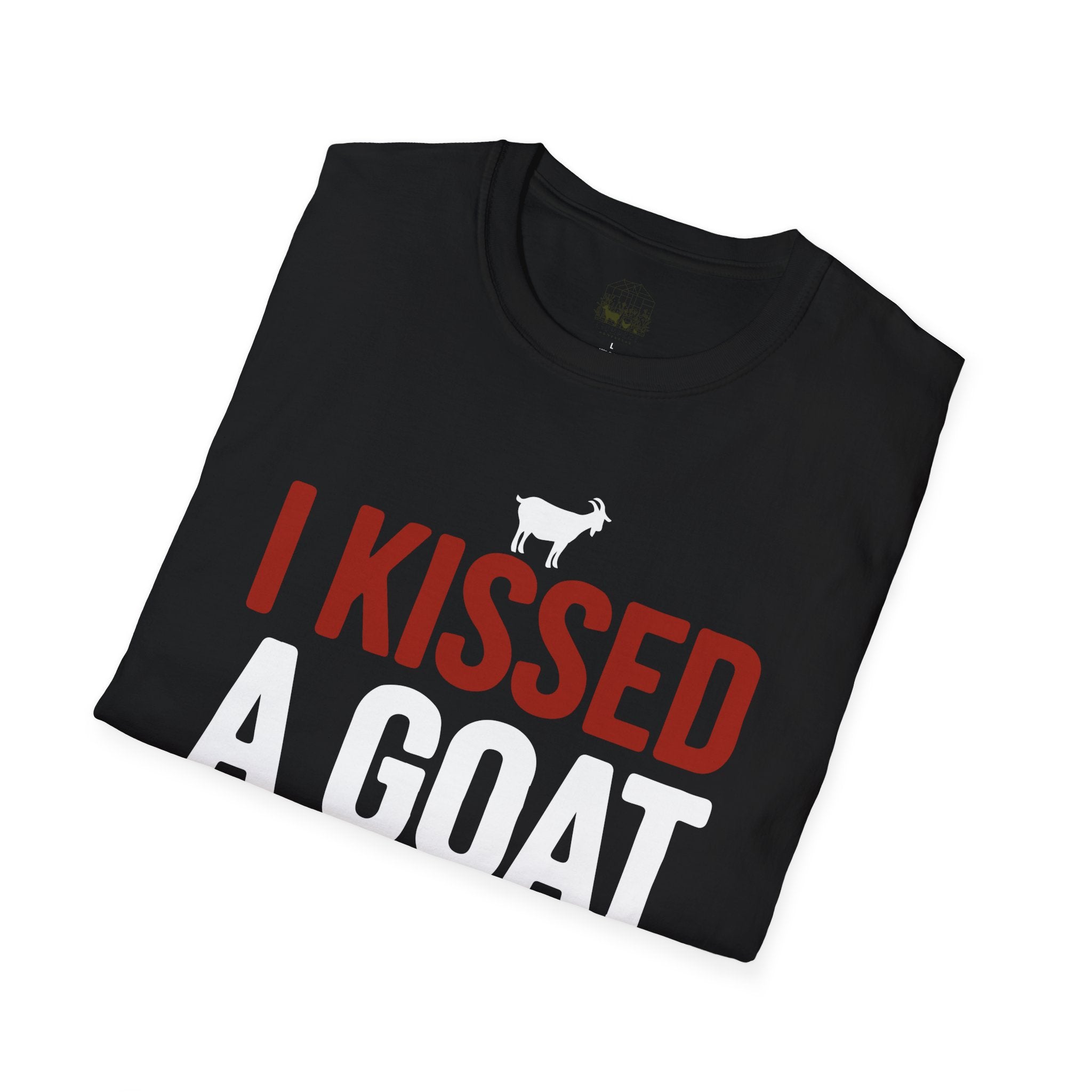 I Kissed a Goat and I Liked It Funny Unisex T-Shirt | Goat Lover Farm Humor Tee