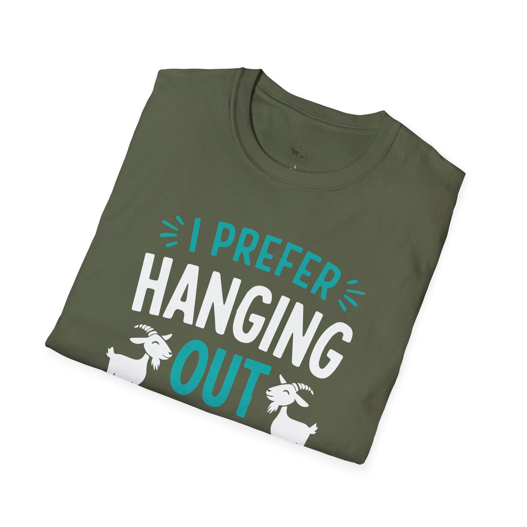 I Prefer Hanging Out With My Goats Funny Unisex T-Shirt | Goat Lover Farm Life Tee