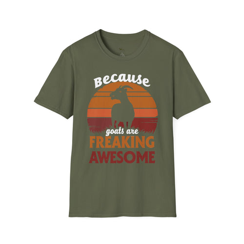 Because Goats Are Freaking Awesome Vintage Unisex T-Shirt | Funny Goat Lover Farm Life Tee