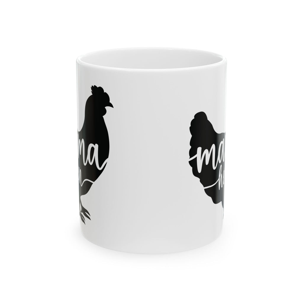 Mama Hen Ceramic Mug – Chicken Mom Coffee Cup, Farm Homestead Mug, Backyard Chicken Lover Gift (11oz, 15oz)
