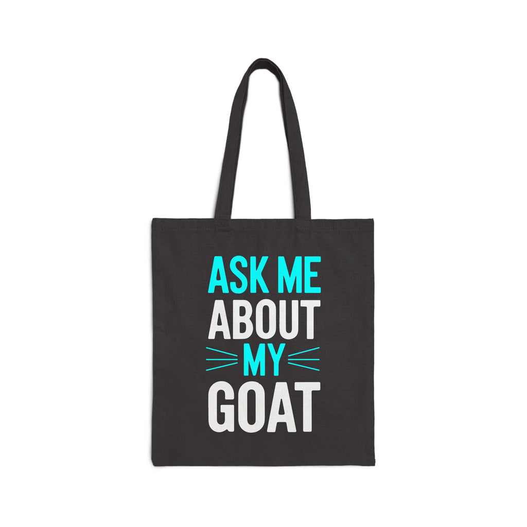 Ask Me About My Goat Tote Bag | Funny Goat Lover Canvas Bag | Goat Mom Gift | Farm Life Tote | Reusable Market Bag | Gumpert Homestead