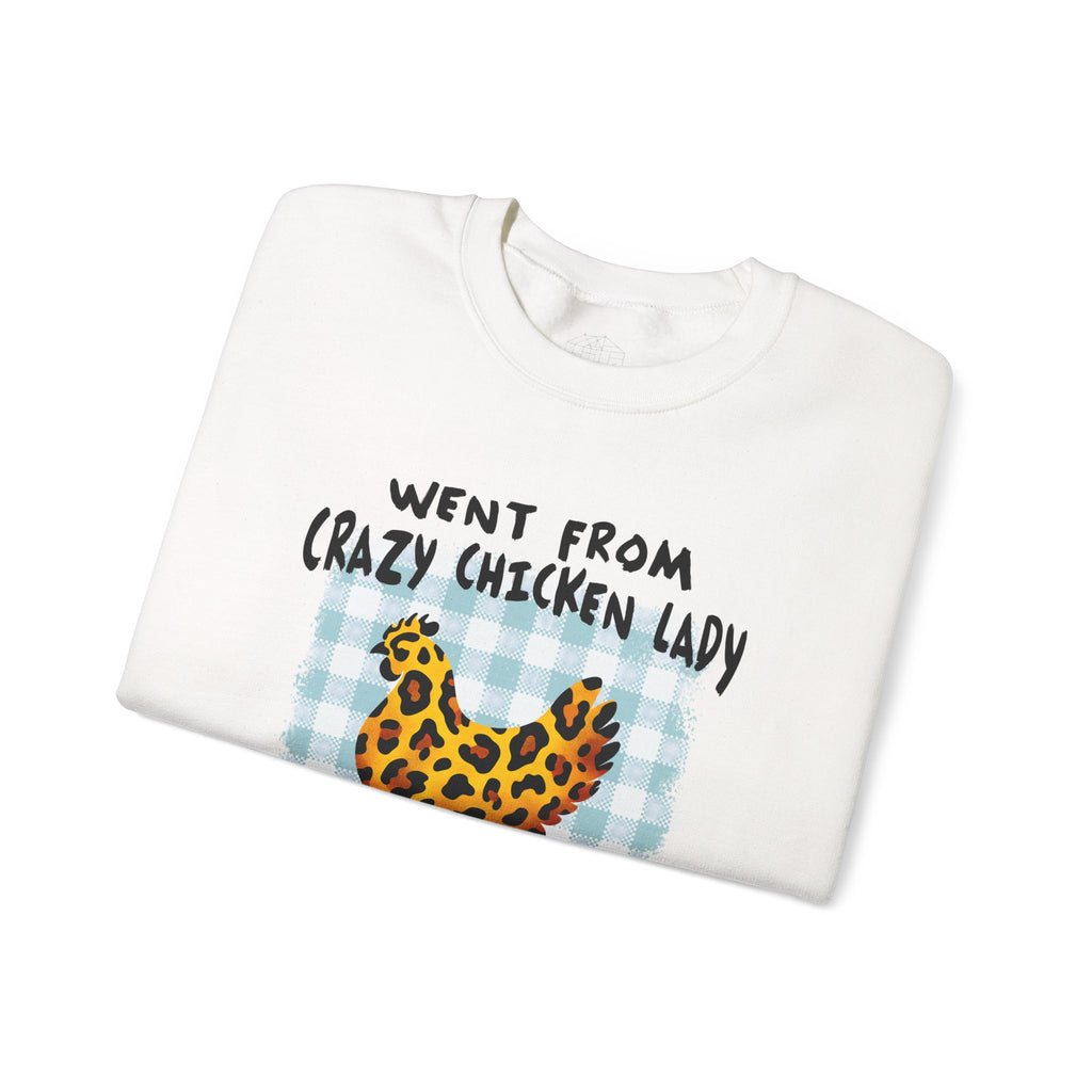 Went From Crazy Chicken Lady Sweatshirt – Funny Chicken Mom Crewneck, Farmhouse Homestead Neighbor Gift Pullover