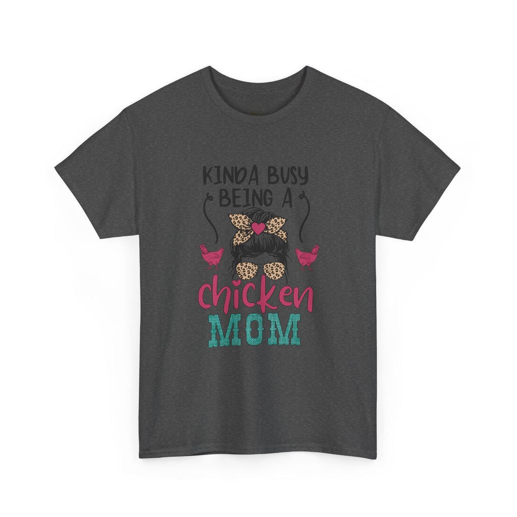 Kinda Busy Being a Chicken Mom T-Shirt – Funny Chicken Mom Shirt, Backyard Chicken Keeper Tee, Farm Life Graphic Shirt, Homestead Apparel Gift