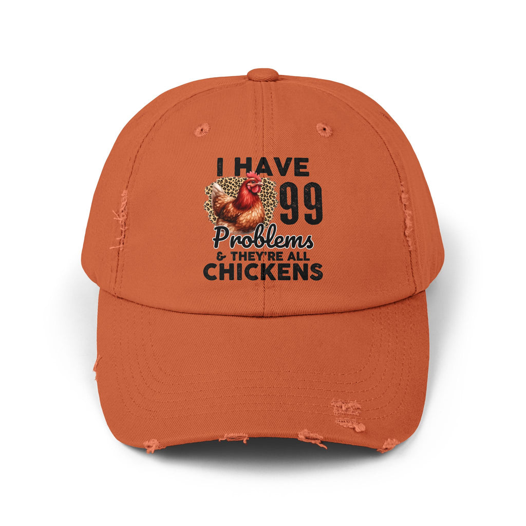 I Have 99 Problems & They’re All Chickens Distressed Baseball Cap – Funny Chicken Mom Hat, Farmhouse Poultry Cap, Backyard Chicken Lover Gift