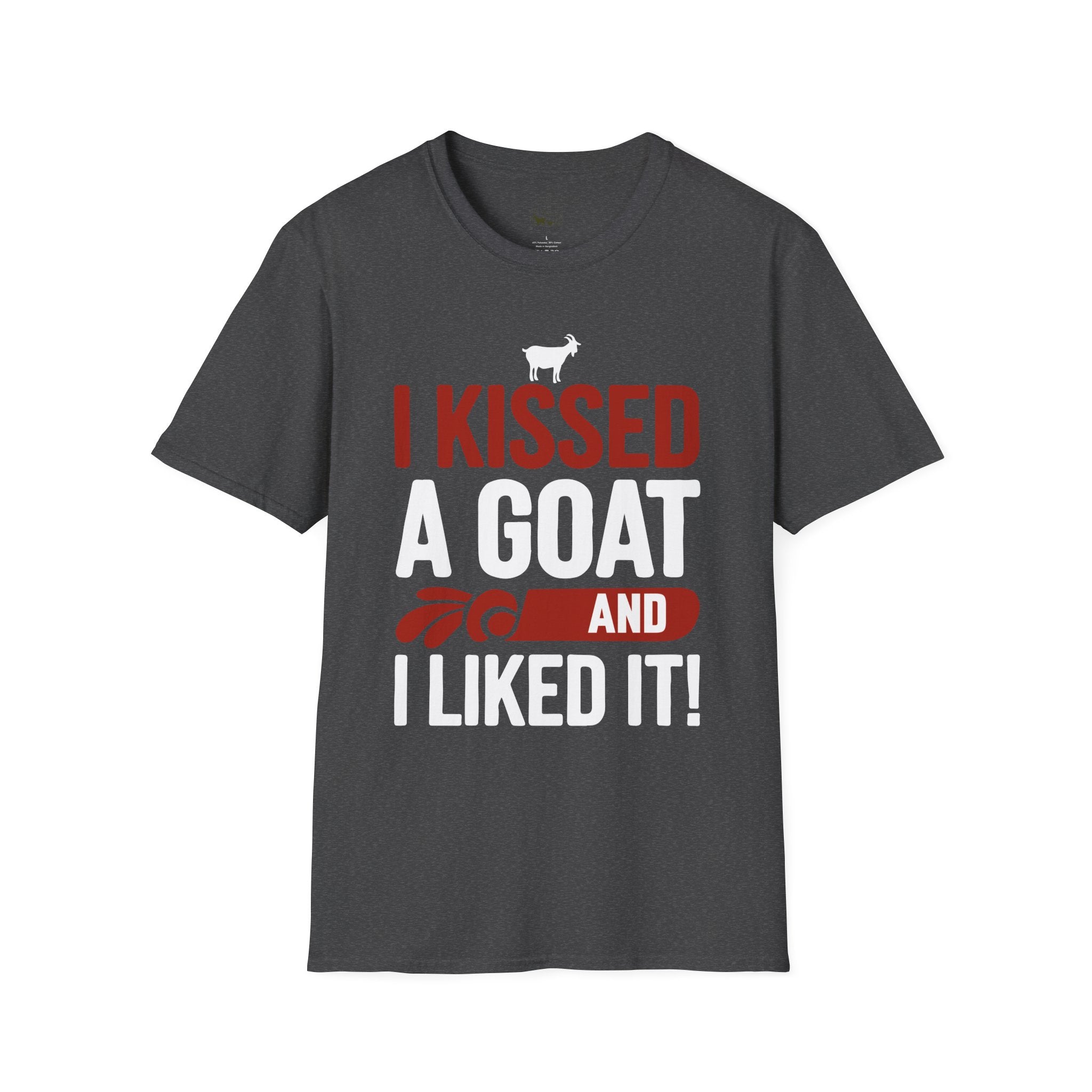 I Kissed a Goat and I Liked It Funny Unisex T-Shirt | Goat Lover Farm Humor Tee