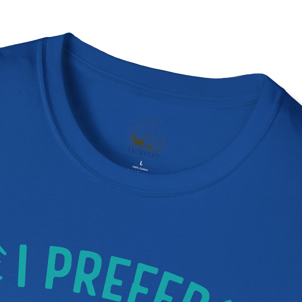 I Prefer Hanging Out With My Goats Funny Unisex T-Shirt | Goat Lover Farm Life Tee