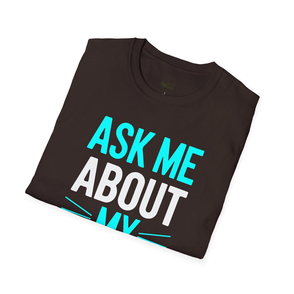 Ask Me About My Goat Funny Unisex T-Shirt | Goat Lover Farm Life Graphic Tee