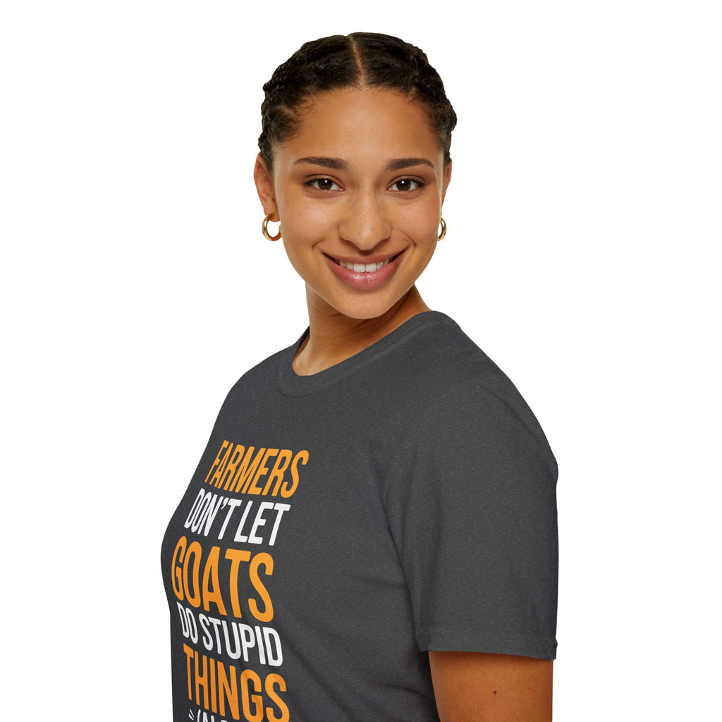 Farmers Don’t Let Goats Do Stupid Things Alone Funny Unisex T-Shirt | Goat Lover Farm Life Tee