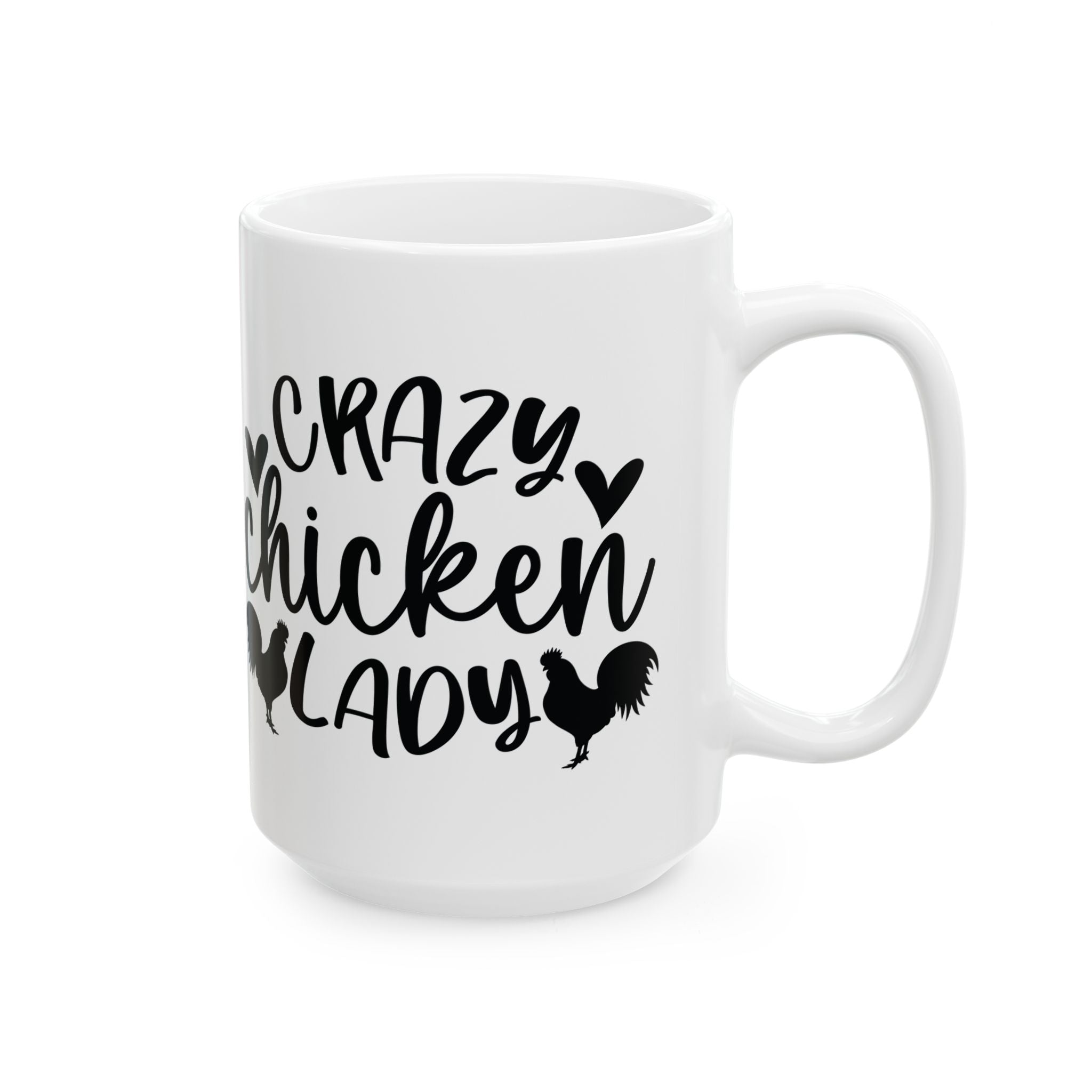 Crazy Chicken Lady Ceramic Mug – Funny Chicken Mom Coffee Cup, Farmhouse Chicken Lover Mug (11oz, 15oz)