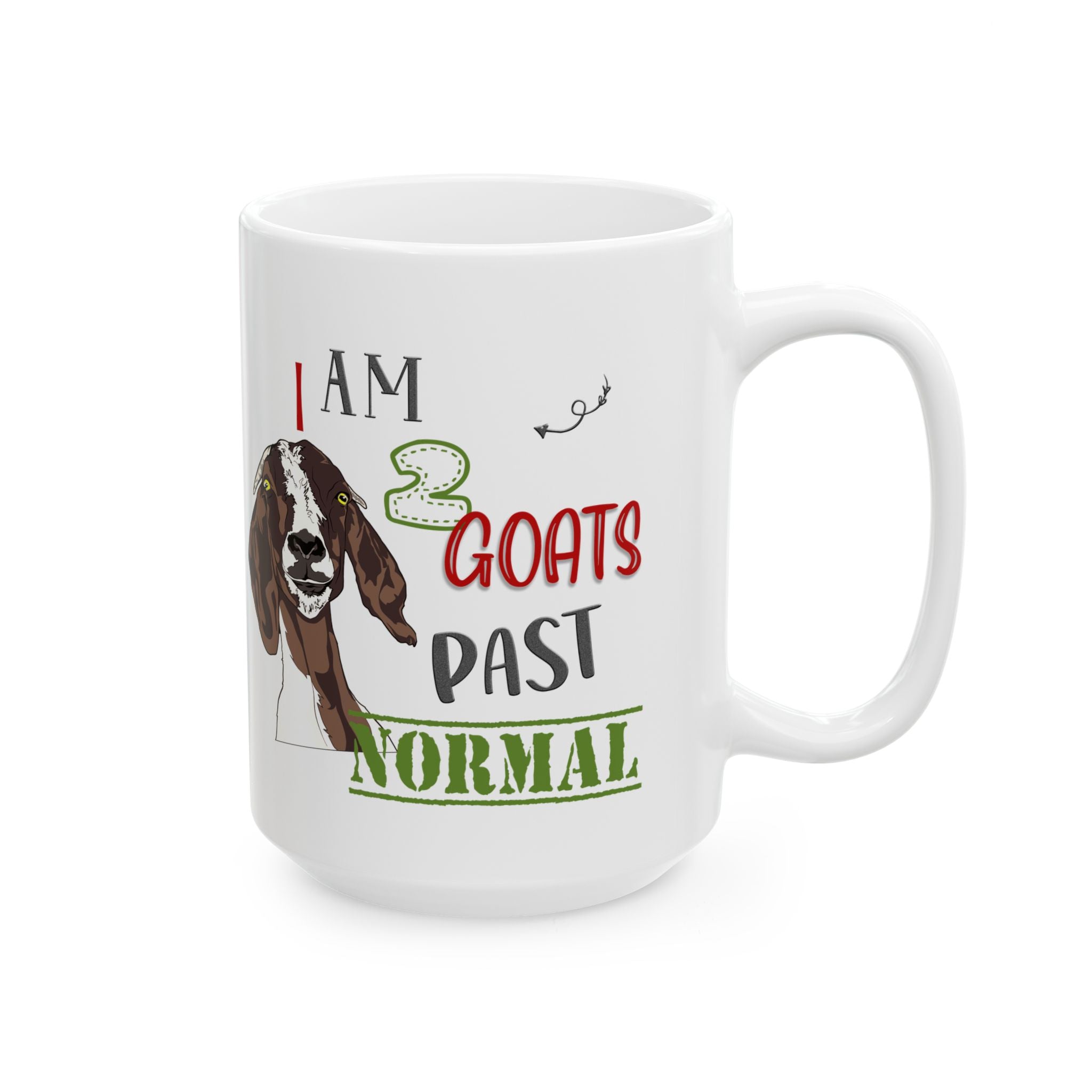I Am 2 Goats Past Normal Ceramic Mug – Funny Goat Mom Coffee Cup, Farm Homestead Mug (11oz, 15oz)