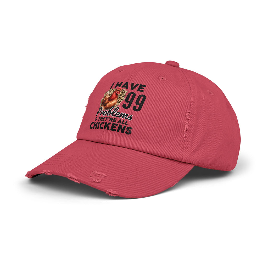 I Have 99 Problems & They’re All Chickens Distressed Baseball Cap – Funny Chicken Mom Hat, Farmhouse Poultry Cap, Backyard Chicken Lover Gift