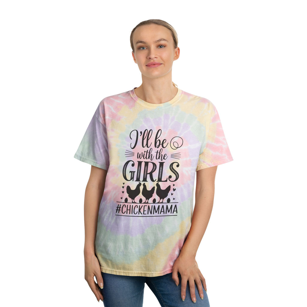 I’ll Be With the Girls Chicken Mama Tie-Dye T-Shirt – Funny Chicken Mom Tee, Farm Girl Shirt, Backyard Chicken Lover Apparel