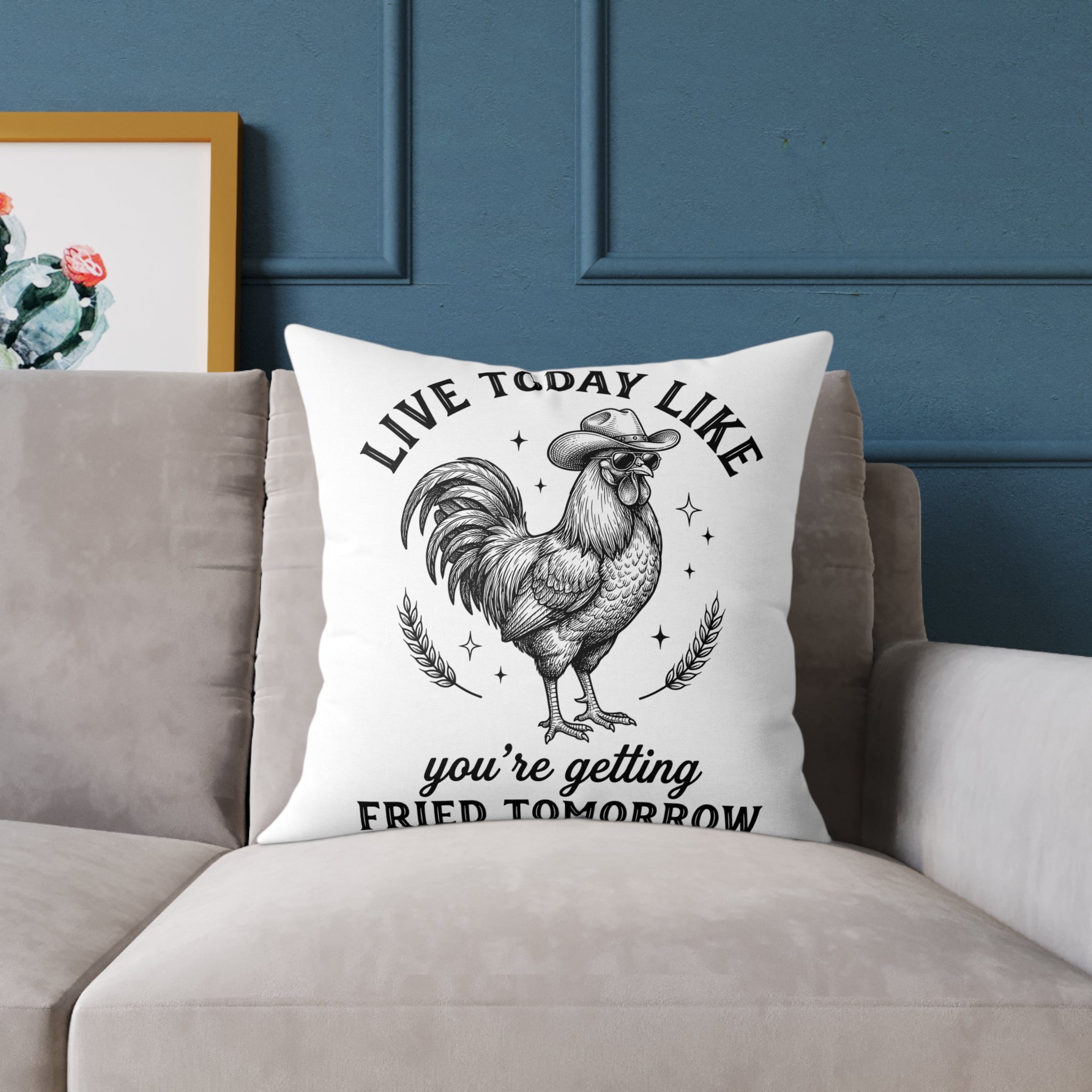 Funny Rooster Throw Pillow – “Live Today Like You’re Getting Fried Tomorrow” Farmhouse Chicken Decor Cushion