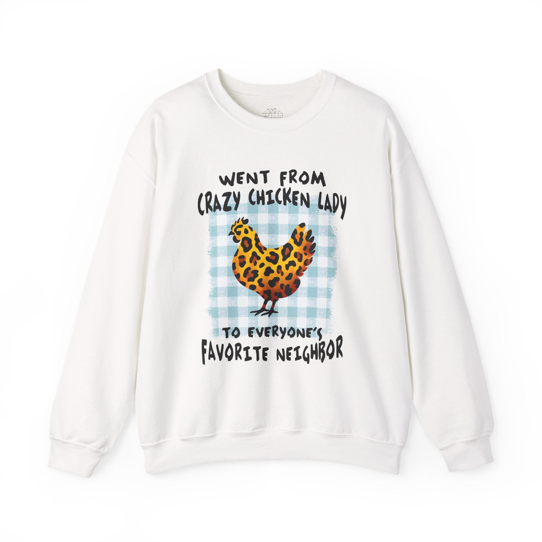Went From Crazy Chicken Lady Sweatshirt – Funny Chicken Mom Crewneck, Farmhouse Homestead Neighbor Gift Pullover