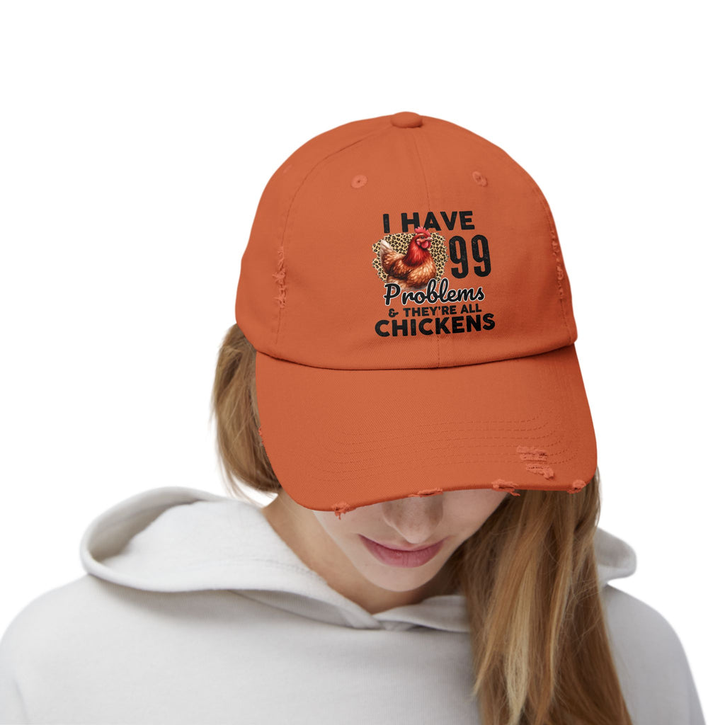 I Have 99 Problems & They’re All Chickens Distressed Baseball Cap – Funny Chicken Mom Hat, Farmhouse Poultry Cap, Backyard Chicken Lover Gift