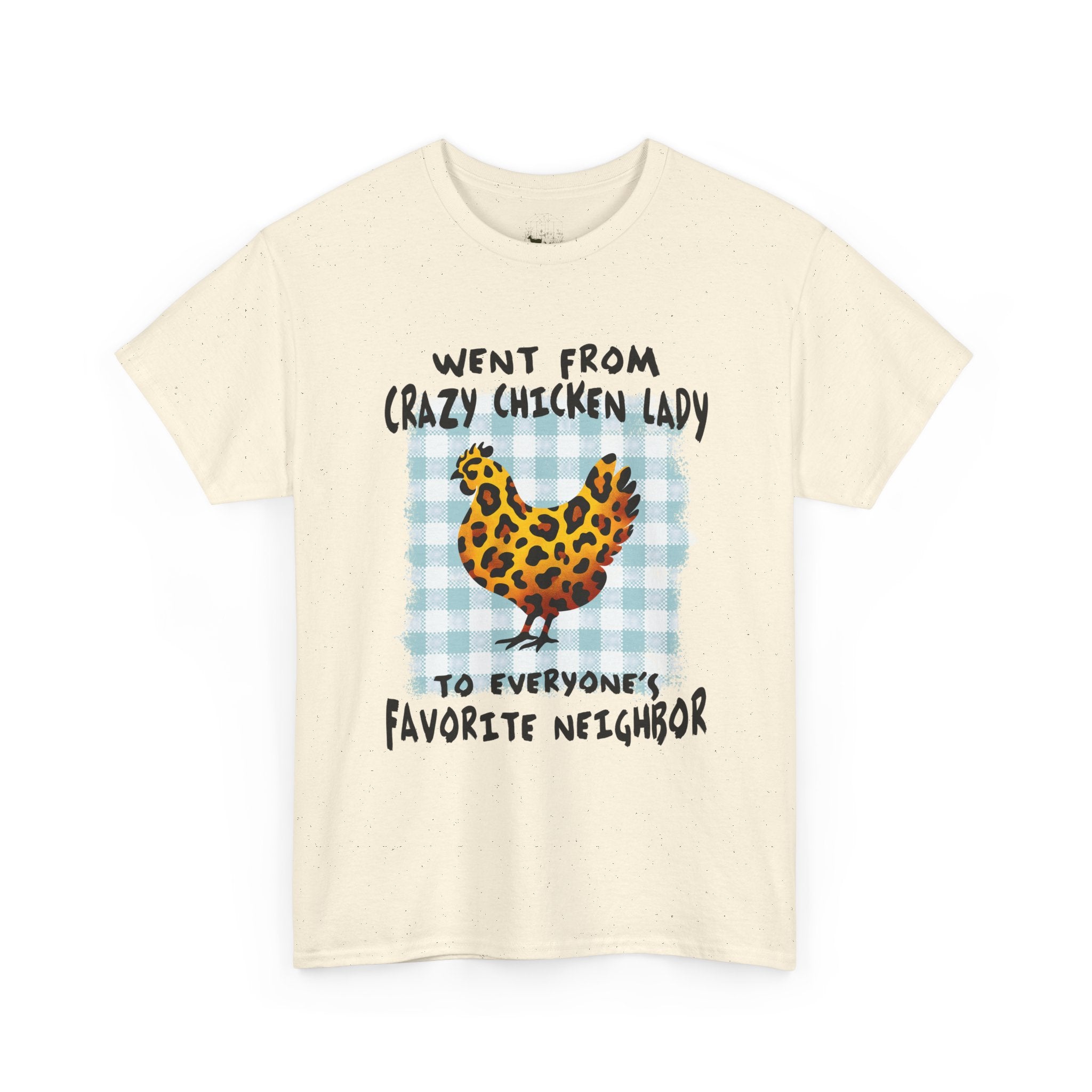 Went From Crazy Chicken Lady T-Shirt – Funny Chicken Mom Tee, Farmhouse Homestead Neighbor Gift Shirt, Unisex Gildan 5000