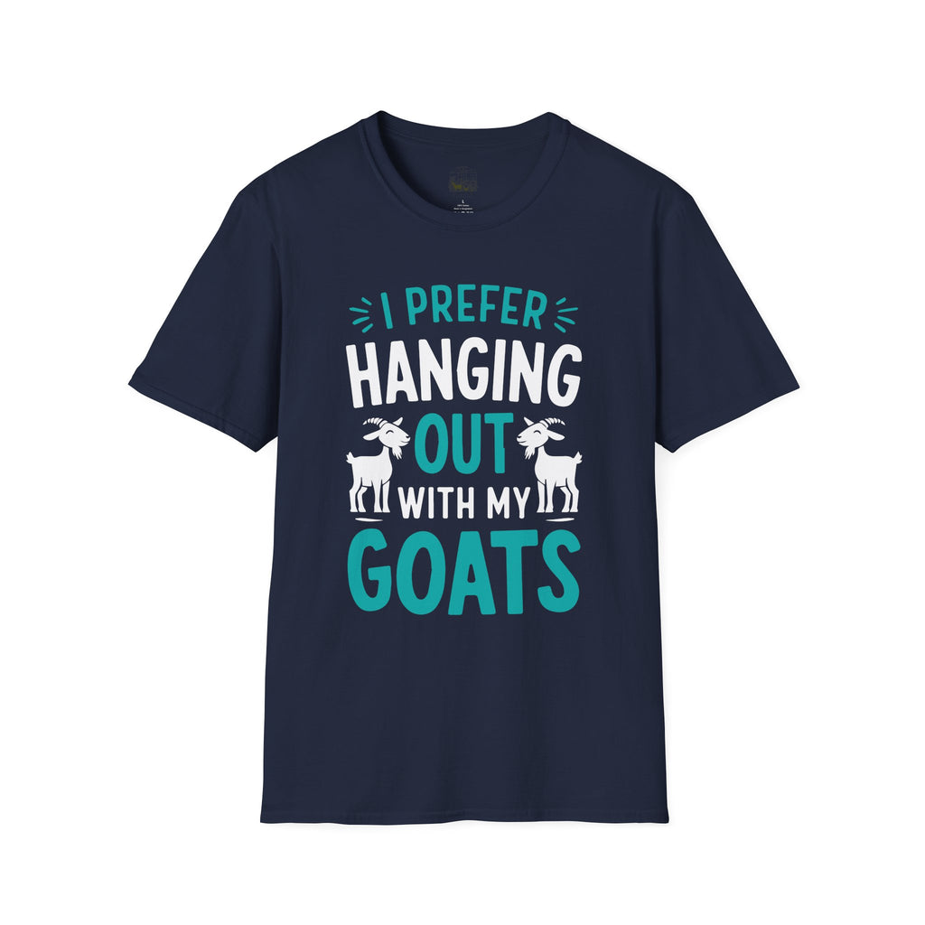 I Prefer Hanging Out With My Goats Funny Unisex T-Shirt | Goat Lover Farm Life Tee