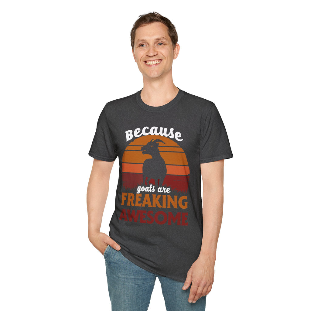 Because Goats Are Freaking Awesome Vintage Unisex T-Shirt | Funny Goat Lover Farm Life Tee