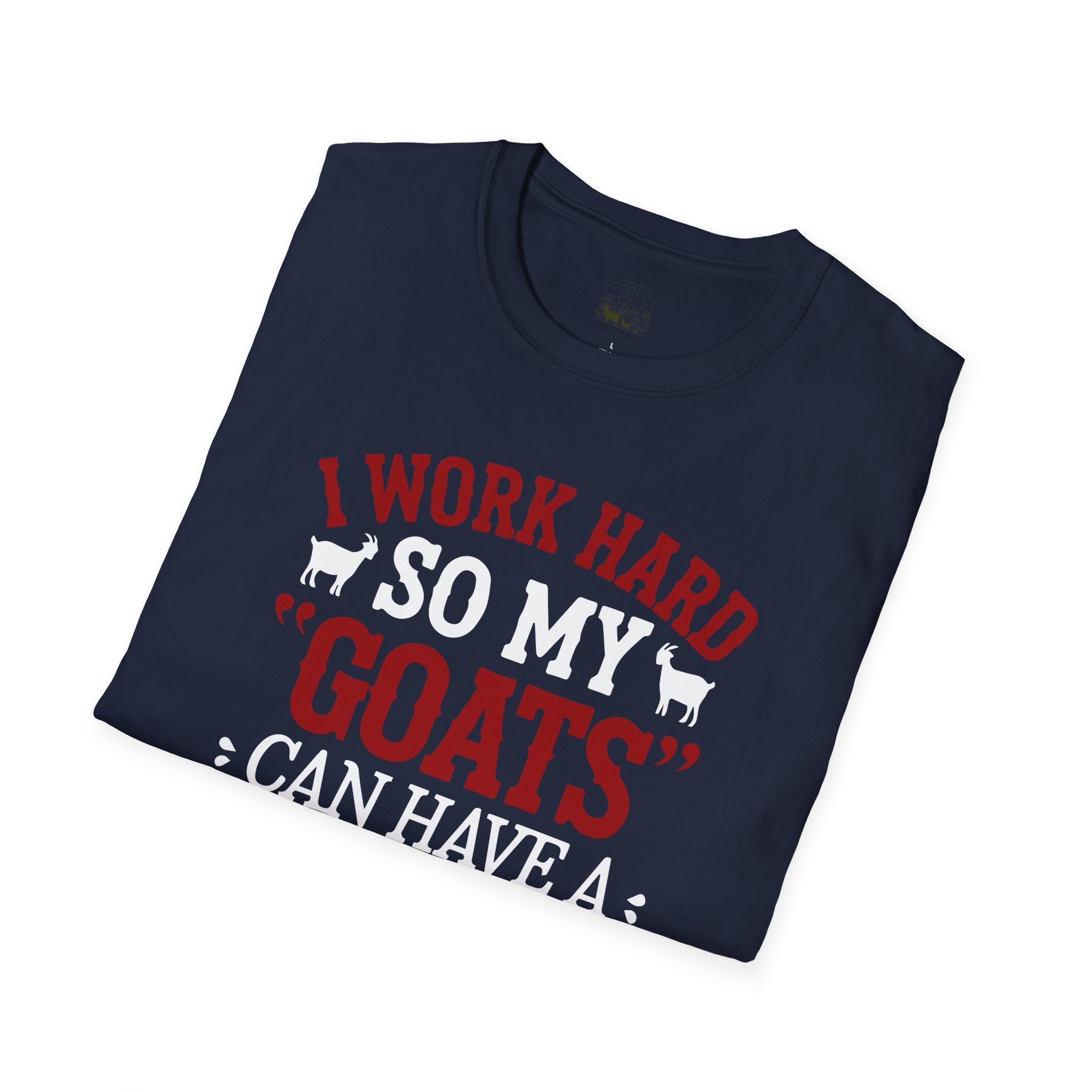 I Work Hard So My Goats Can Have a Better Life Funny Unisex T-Shirt | Goat Lover Farm Life Tee