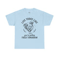 Live Today Like You’re Getting Fried Tomorrow T-Shirt – Funny Rooster Chicken Tee, Farmhouse Humor Shirt, Unisex Gildan 5000